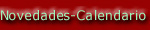 Novedades y calendario