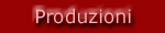 Produzioni